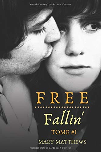Free Fallin': Tome #1