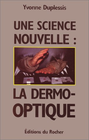 Une science nouvelle, la dermo-optique