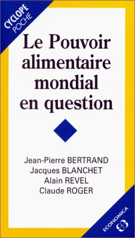 Le pouvoir alimentaire mondial en question