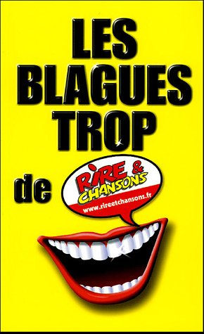 Les blagues trop de Rire et chansons