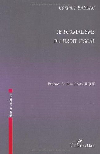 Le formalisme du droit fiscal
