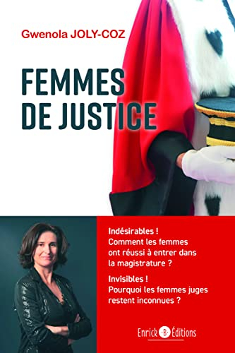Femmes de justice : portraits et réflexions