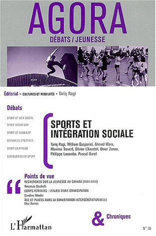 Agora débats jeunesse, n° 33. Sports et intégration sociale