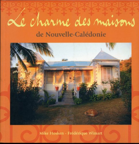le charme des maisons de nouvelle-calédonie