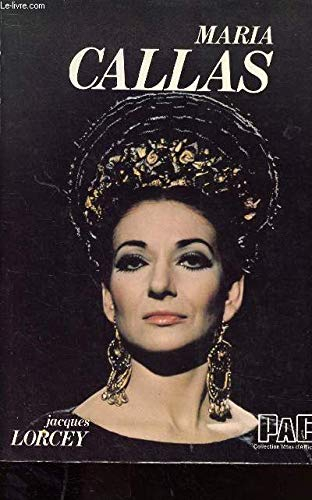 Maria Callas : D'art et d'amour