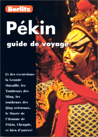 pékin. : guide de voyage