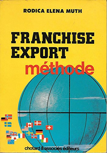 Franchise, export. Vol. 1. Méthode
