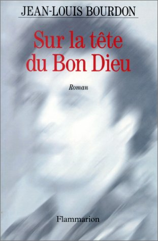 Sur la tête du bon Dieu
