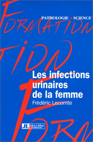 Les infections urinaires de la femme