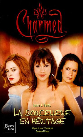 Charmed. Vol. 2005. La sorcellerie en héritage