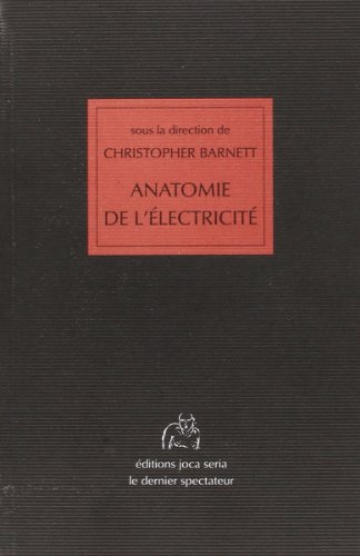 Anatomie de l'électricité