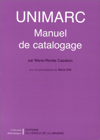 unimarc : manuel de catalogage