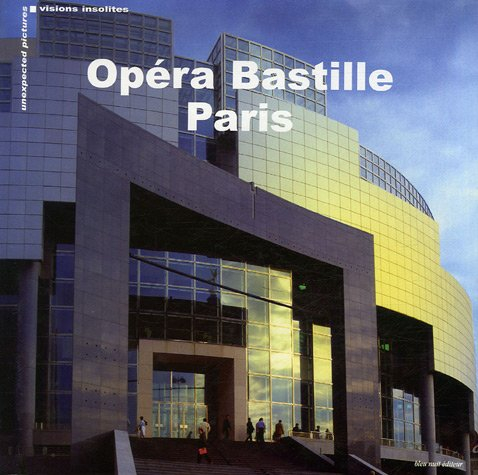 Les insolites de l'Opéra-Bastille. Unexpected pictures of the Opéra-Bastille