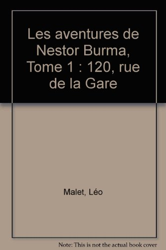 120, rue de la Gare : les aventures de Nestor Burma