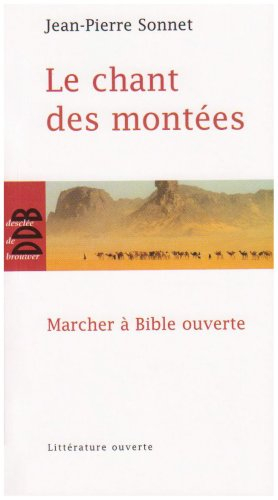 Le chant des montées : marcher à Bible ouverte