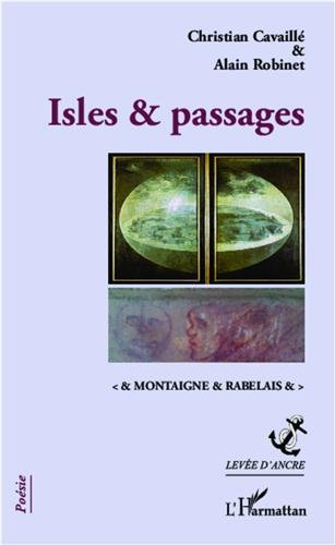 Isles & passages : Montaigne & Rabelais