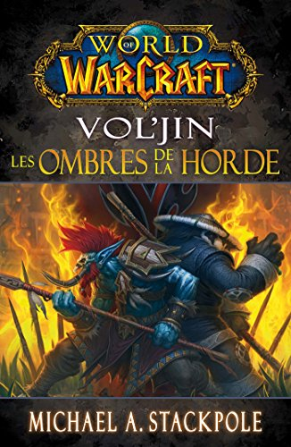 World of Warcraft. Vol'jin : les ombres de la horde