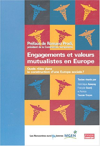 engagements et valeurs mutualistes en europe : quels rôles dans la construction d'une europe sociale