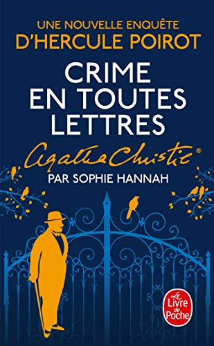 Crime en toutes lettres : une nouvelle enquête d'Hercule Poirot - Sophie Hannah