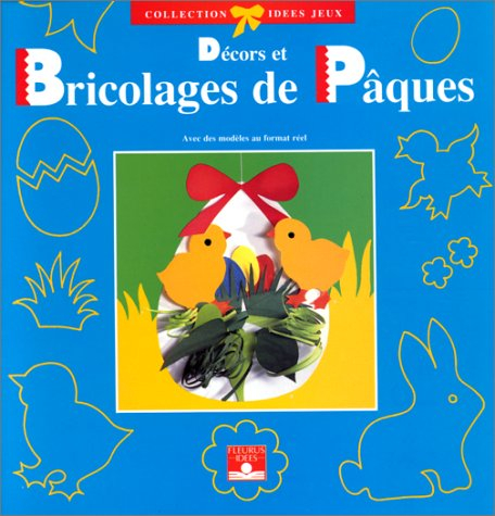 Décors et bricolages de Pâques