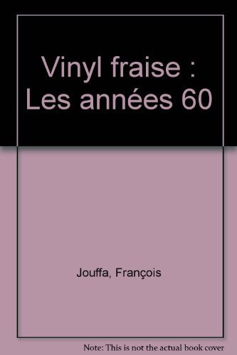 Les Années 60 en France, vinyle fraise