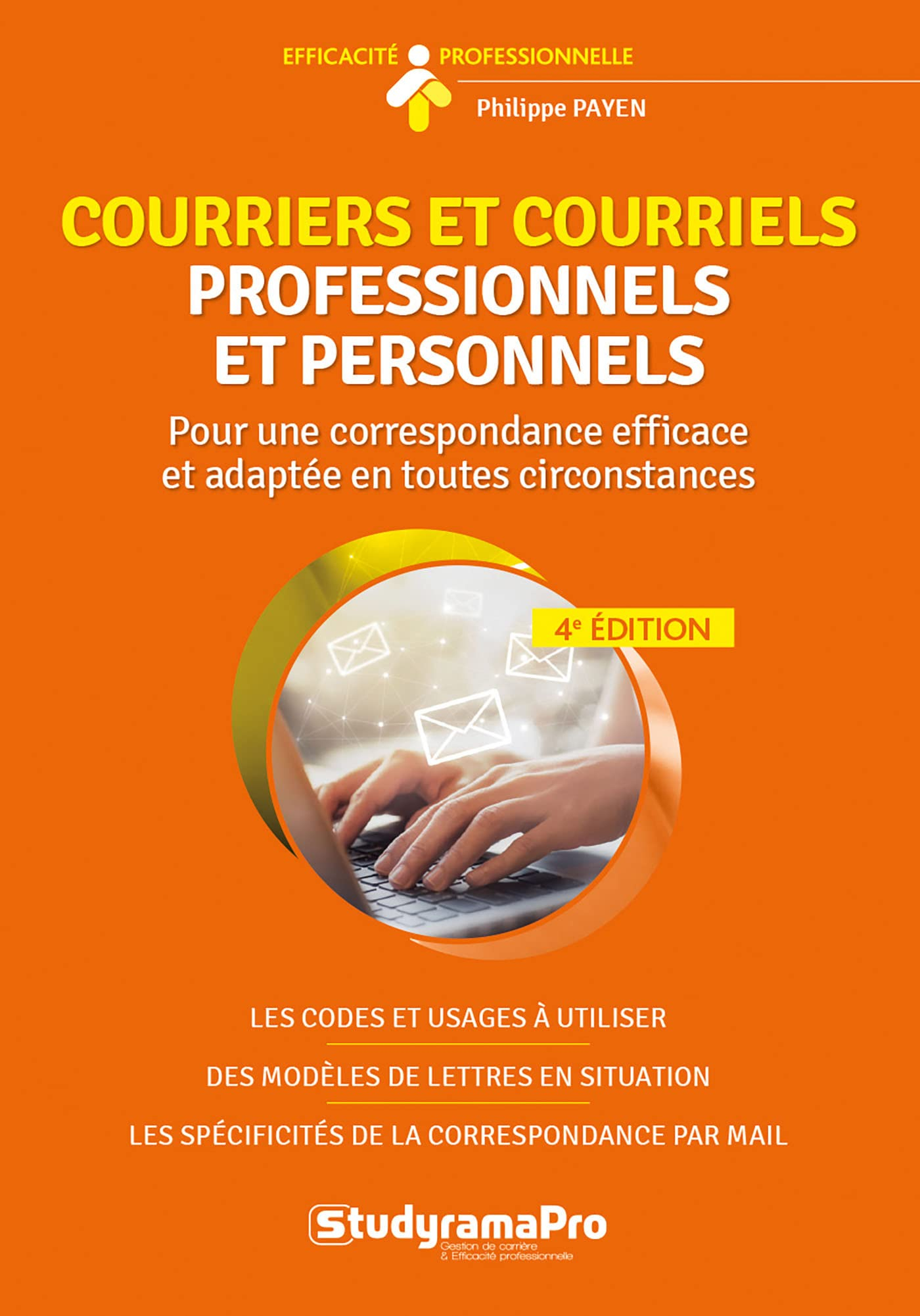 Courriers et courriels professionnels et personnels : plus de 100 modèles de lettre de correspondanc