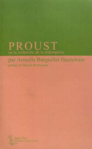 Proust ou la recherche de la rédemption