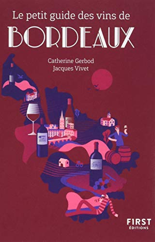 Le petit guide des vins de Bordeaux