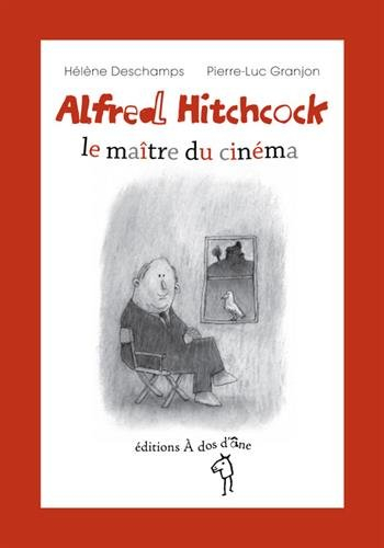 Alfred Hitchcock, le maître du cinéma