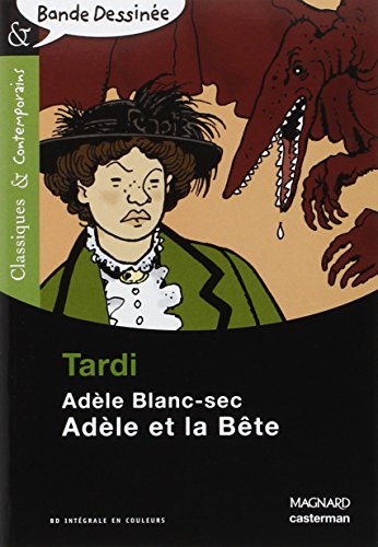 Adèle Blanc-Sec. Adèle et la bête
