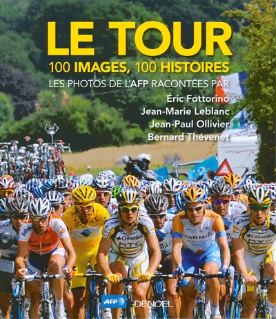 Le Tour : 100 images, 100 histoires