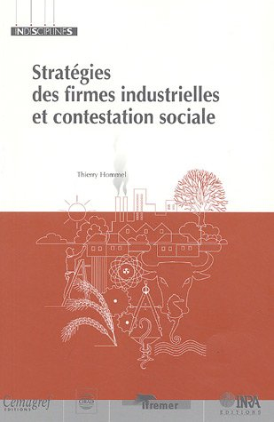 Stratégies des firmes industrielles et contestation sociale