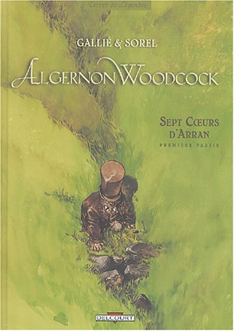 Algernon Woodcock. Vol. 3. Sept coeurs d'Arran. Première partie