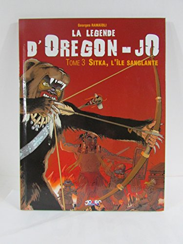La légende d'Oregon-Jo. Vol. 3. Sitka, l'île sanglante