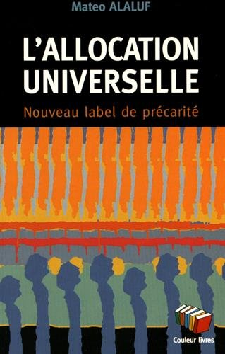 L'allocation universelle : nouveau label de précarité