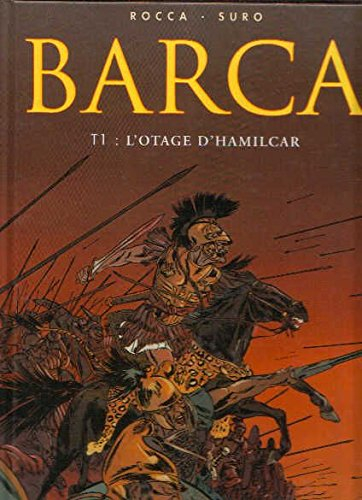 Barca. Vol. 1. L'otage d'Hamilcar