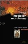 L'alchimie de la méditation musulmane
