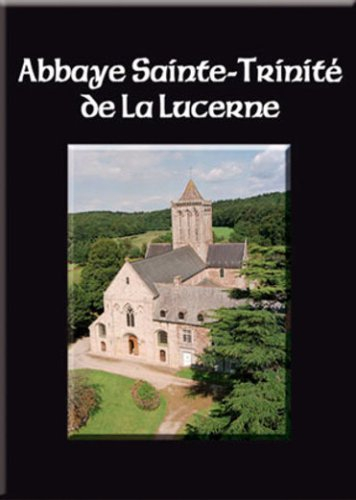 Abbaye Sainte-Trinité de La Lucerne