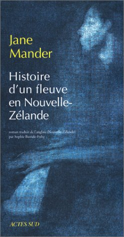 Histoire d'un fleuve en Nouvelle-Zélande