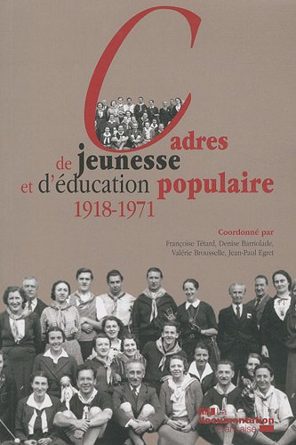 Cadres de jeunesse et d'éducation populaire : 1918-1971