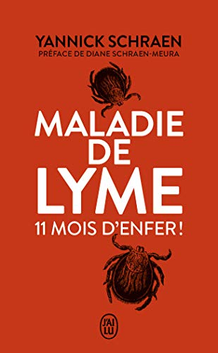Maladie de Lyme : 11 mois d'enfer !