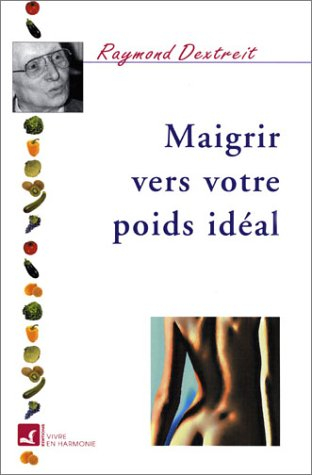 Maigrir vers votre poids idéal