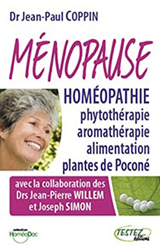 Ménopause et homéopathie, phytothérapie, aromathérapie, alimentation et plantes de Poconé