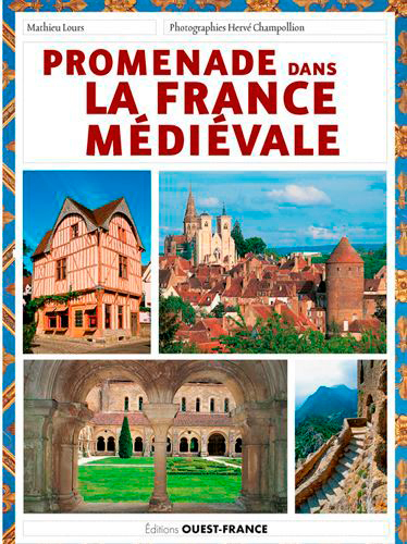 Promenade dans la France médiévale
