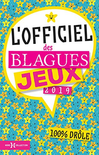 L'officiel des blagues & jeux 2019 : 100 % drôle