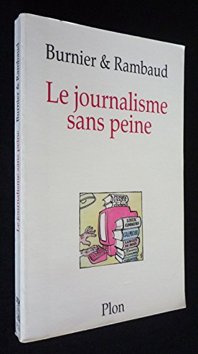 Le journalisme sans peine