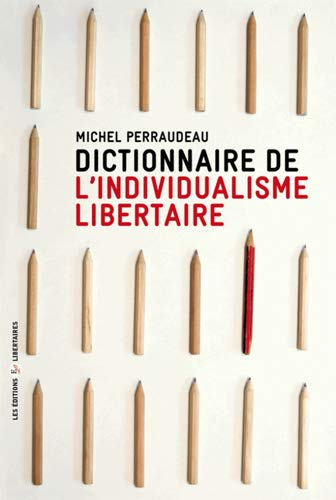 Dictionnaire de l'individualisme libertaire