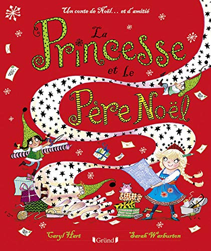 La princesse et le Père Noël : un conte de Noël... et d'amitié