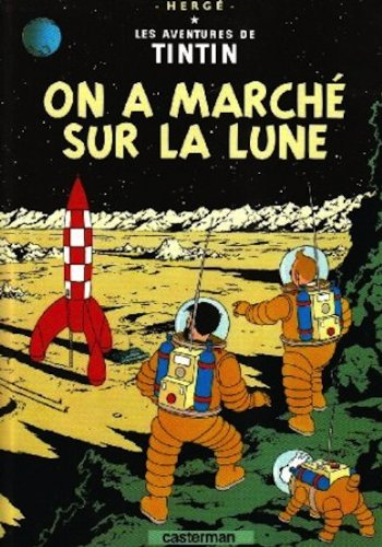 Les aventures de Tintin. Vol. 17. On a marché sur la Lune
