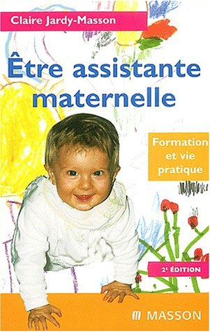 Etre assistante maternelle : formation et vie pratique